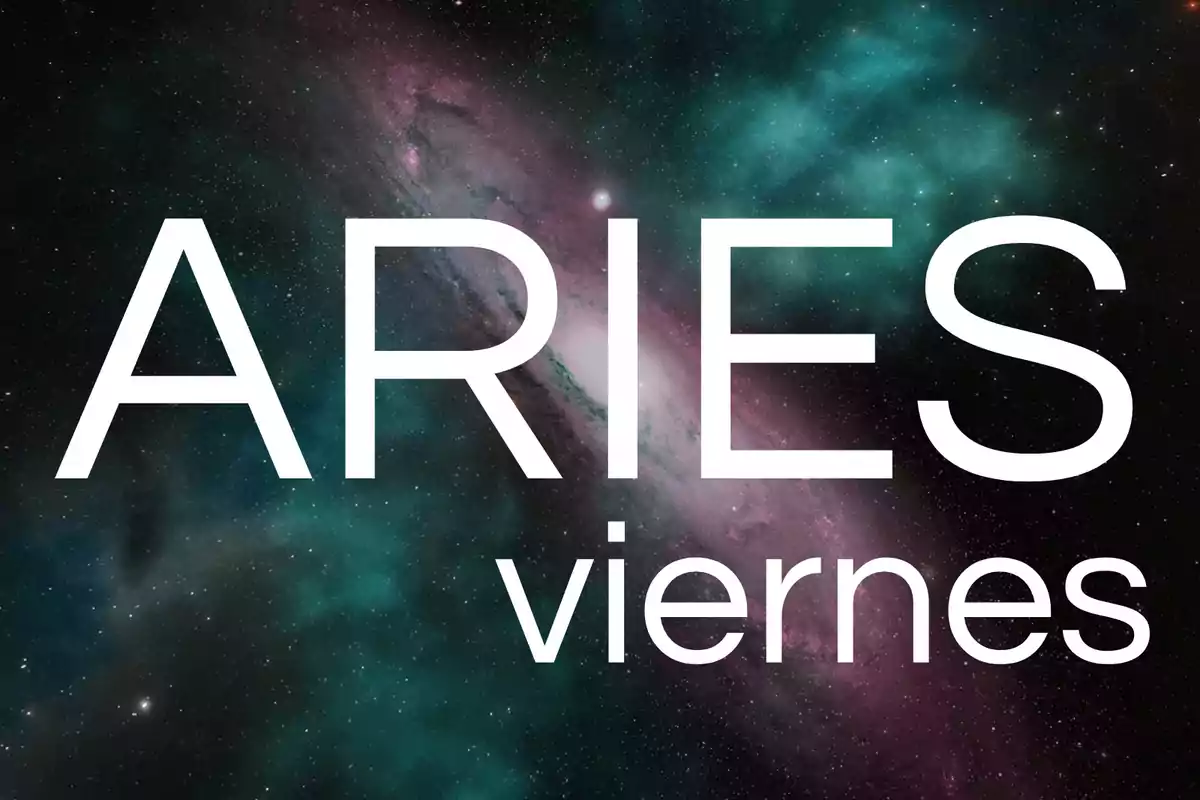 Fondo de galaxia con las palabras ARIES y viernes en letras grandes blancas