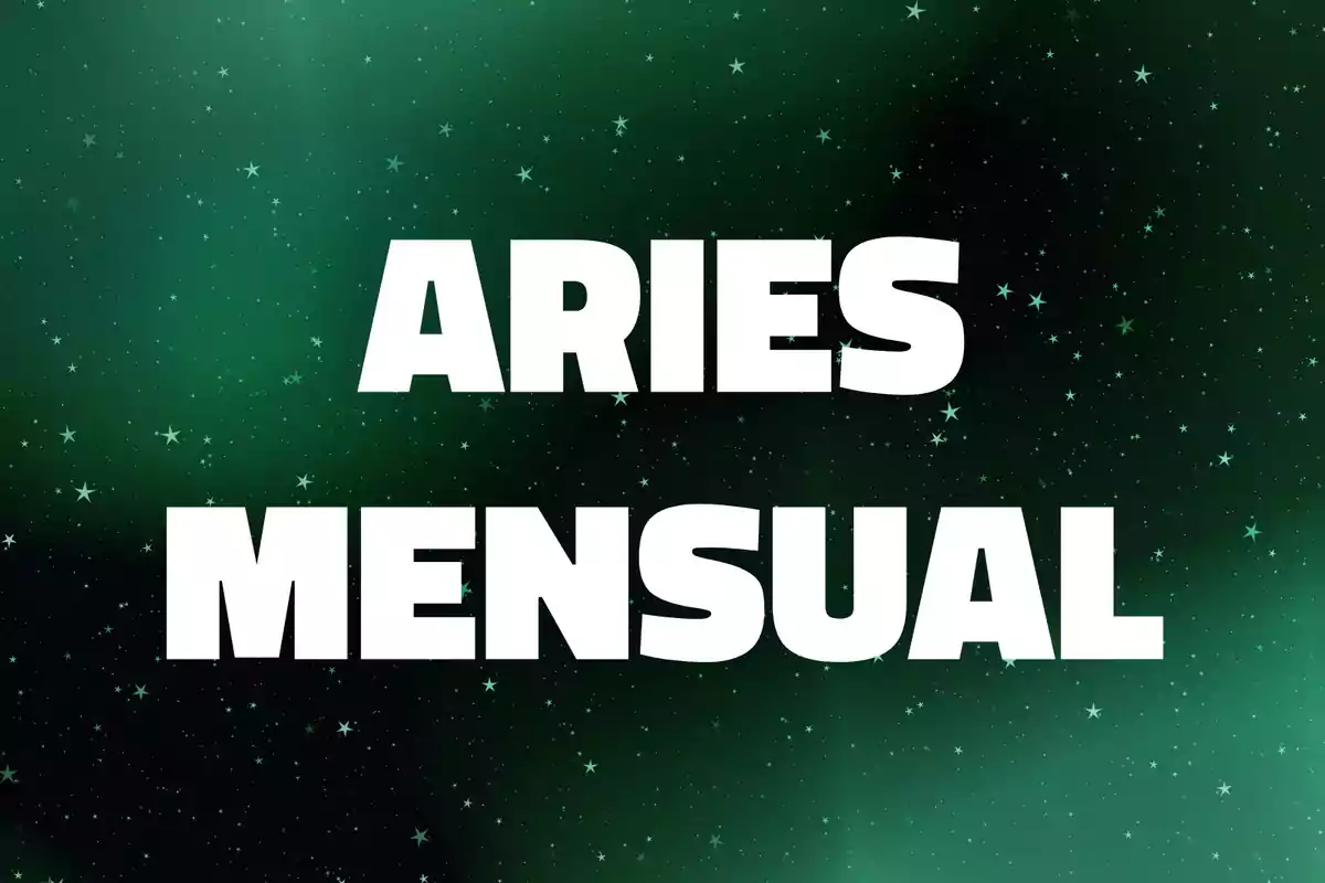 Texto en letras blancas que dice Aries Mensual sobre un fondo verde con estrellas