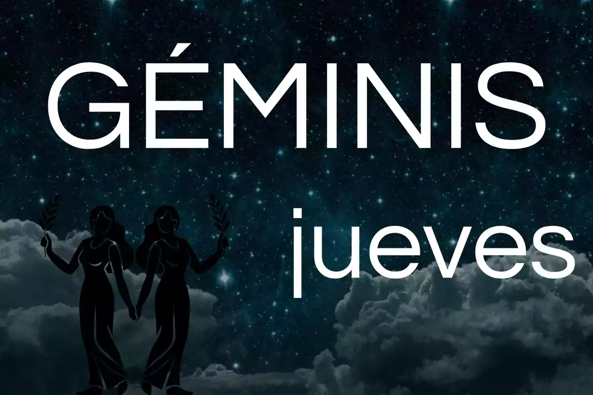 Imagen con el texto Géminis jueves sobre un fondo de cielo estrellado y nubes, con la silueta de dos figuras femeninas tomadas de la mano.