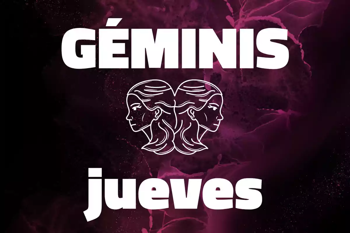 Imagen con fondo morado que muestra la palabra Géminis en la parte superior, un dibujo de dos rostros femeninos de perfil en el centro y la palabra jueves en la parte inferior.