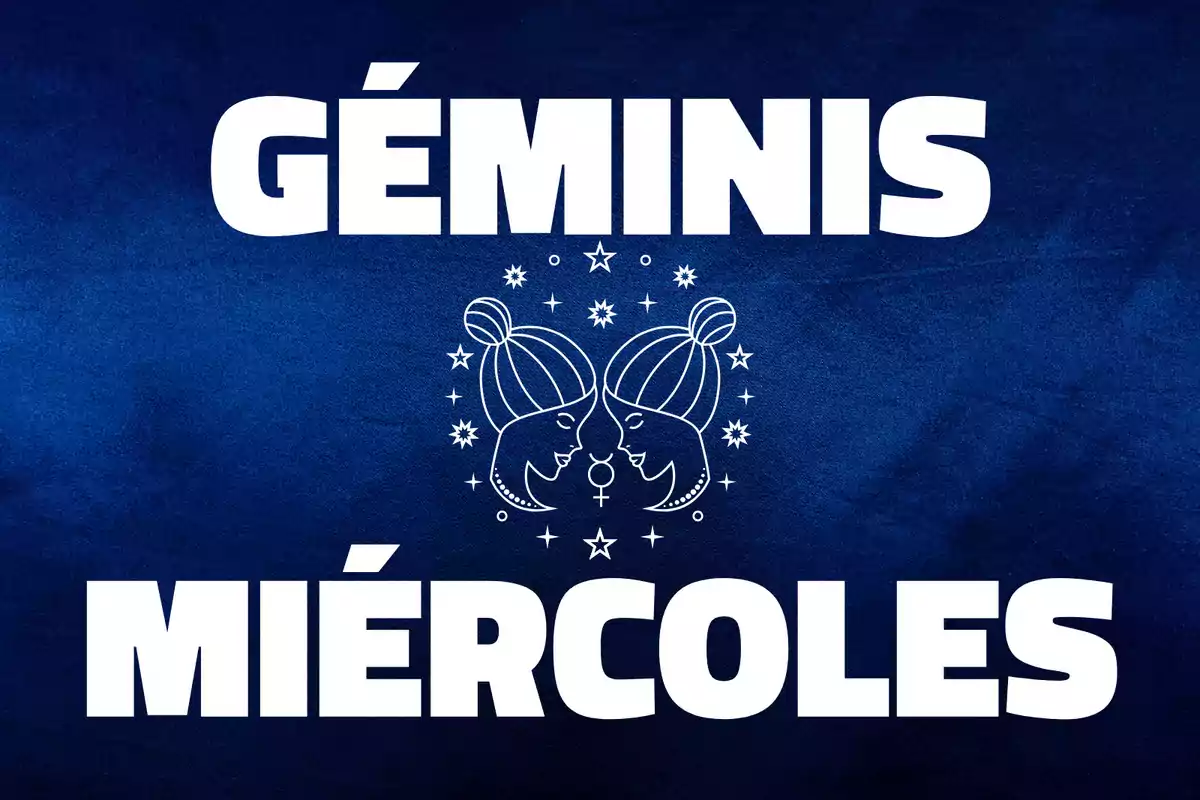 Fondo azul con las palabras Géminis y Miércoles en letras blancas grandes y un dibujo de dos rostros idénticos enfrentados rodeados de estrellas.