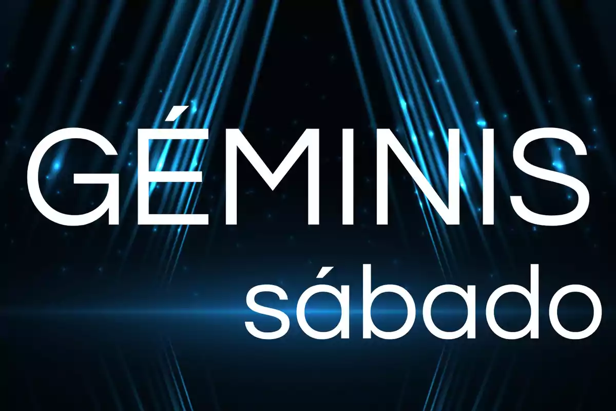 Fondo oscuro con luces azules y las palabras Géminis y sábado en letras grandes blancas