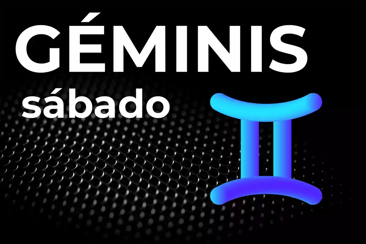 Imagen con la palabra Géminis en letras grandes, la palabra sábado debajo y el símbolo del signo zodiacal Géminis en color azul sobre un fondo negro con patrón de puntos.