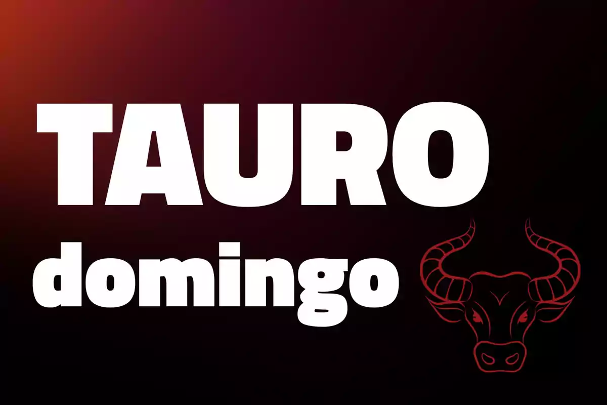 Texto Tauro domingo en letras grandes con la ilustración de la cabeza de un toro en el fondo oscuro