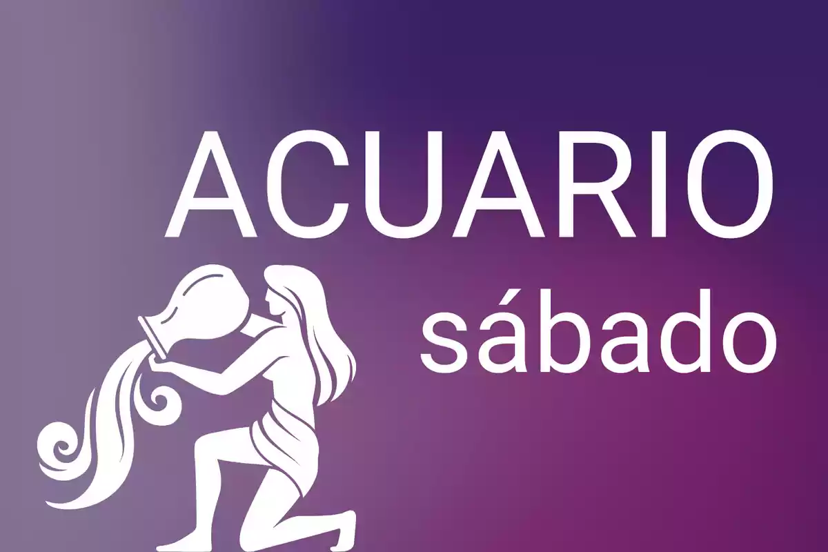 Imagen con fondo degradado morado que muestra la palabra Acuario, la palabra sábado y la silueta de una persona vertiendo agua de una vasija.