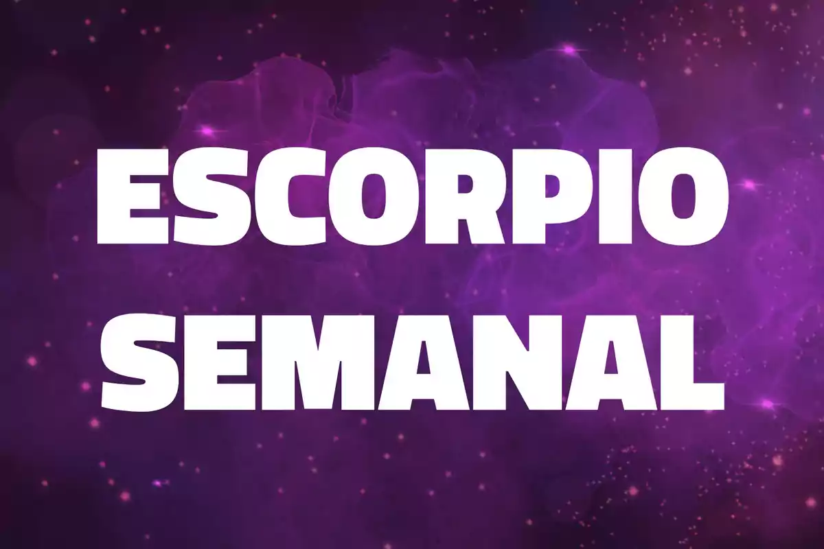 Texto Escorpio Semanal en letras blancas sobre un fondo púrpura con destellos brillantes