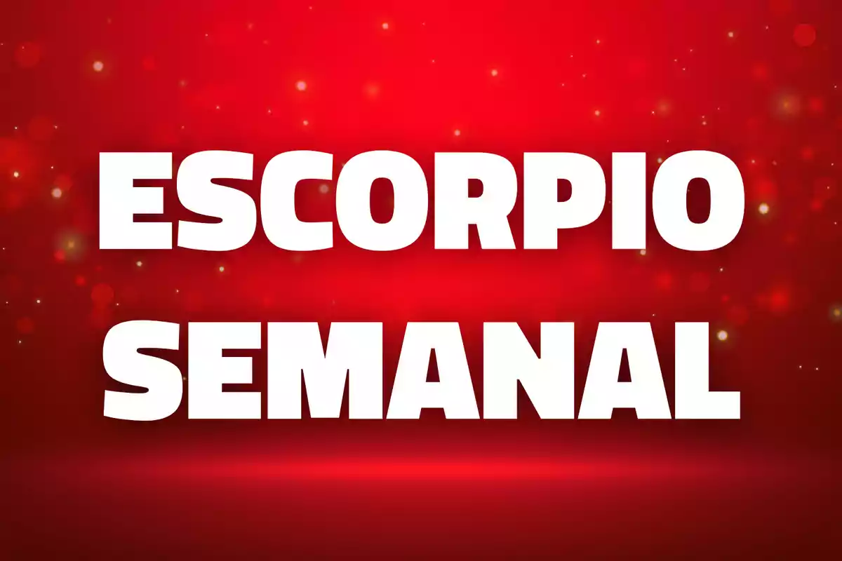 Fondo rojo con destellos y el texto Escorpio Semanal en letras blancas grandes