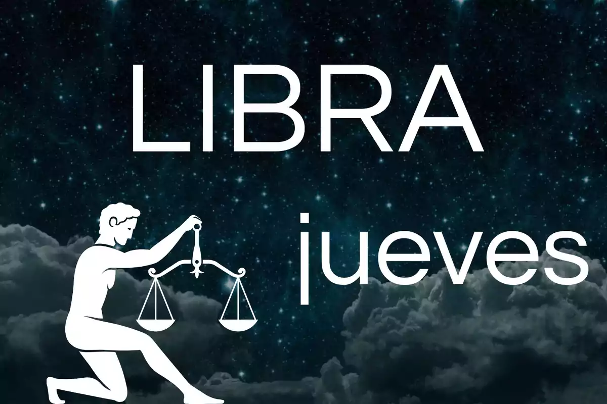 Imagen con fondo de cielo estrellado y nubes, el texto dice LIBRA y jueves, junto a la silueta blanca de una figura humana sosteniendo una balanza.