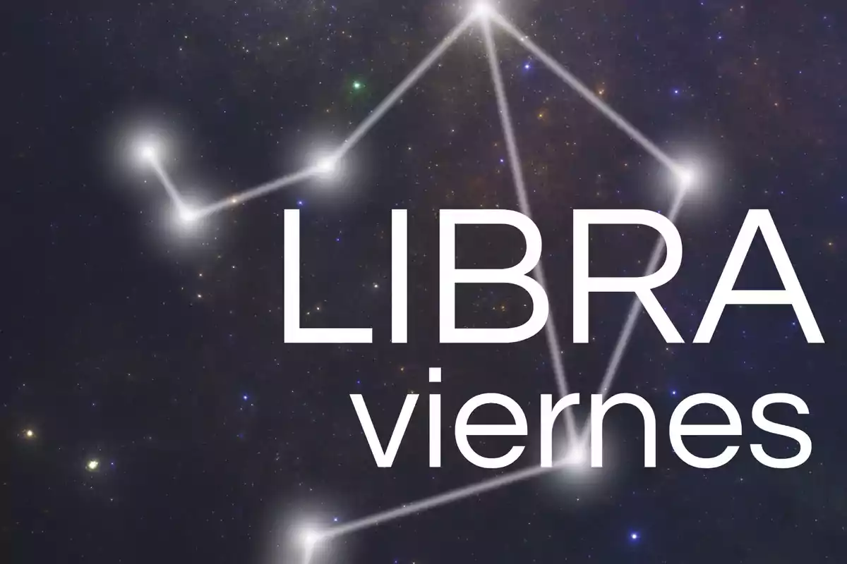 Constelación de Libra sobre un fondo estrellado con las palabras LIBRA y viernes en letras grandes blancas