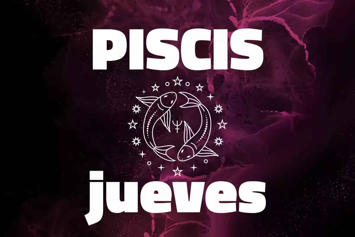 Imagen con fondo morado que muestra la palabra Piscis en la parte superior, un dibujo de dos peces rodeados de estrellas en el centro y la palabra jueves en la parte inferior