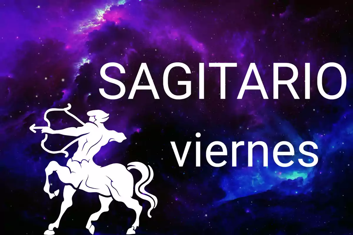 Fondo de galaxia en tonos morados y azules con la palabra Sagitario, la figura de un centauro con arco y flecha y la palabra viernes.